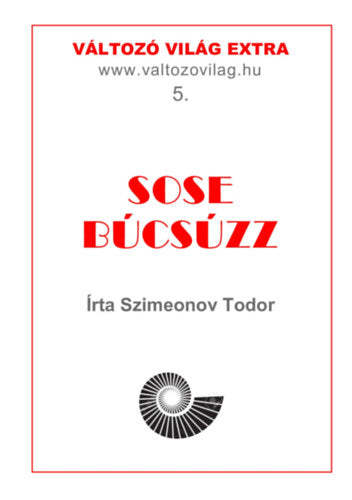 Sose búcsúzz