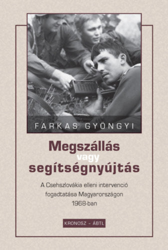 Megszállás vagy segítségnyújtás - Farkas Gyöngyi