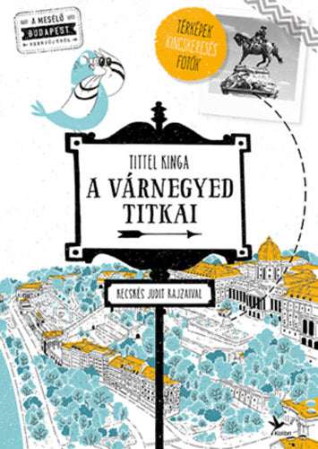 A Várnegyed titkai