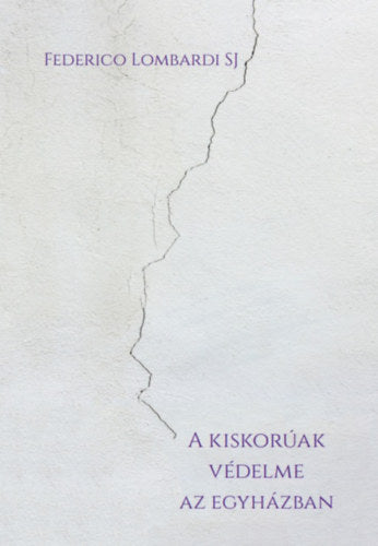 A kiskorúak védelme az egyházban - Federico Lombardi SJ