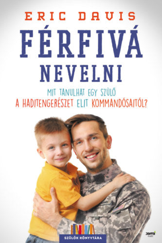 Férfivá nevelni - Eric Davis, Santorelli, Dina