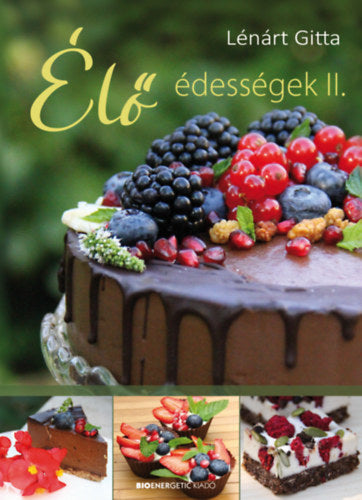 Élő édességek II. - Lénárt Gitta