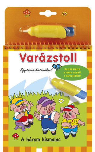 Varázstoll - A három kismalac - 