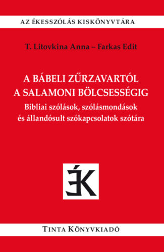 A bábeli zűrzavartól a salamoni bölcsességig - 