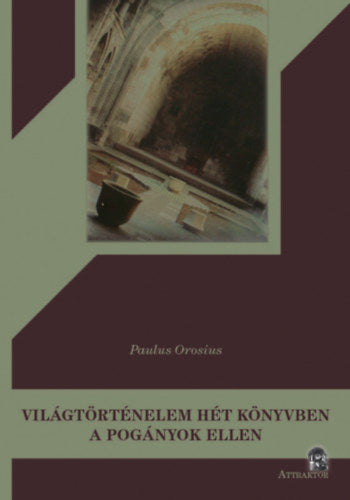 Világtörténelem hét könyvben a pogányok ellen