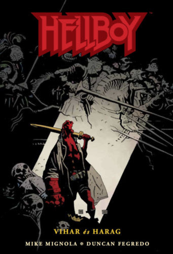 Hellboy 7. - Vihar és harag - Mike Mignola