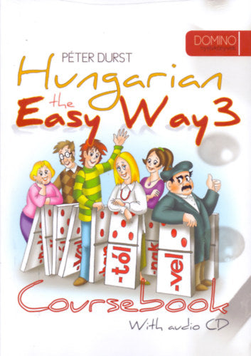 Hungarian the Easy Way 3. Coursebook + Exercise Book (With audio CD) - Durst Péter