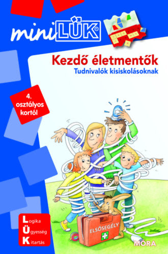 Kezdő életmentők - Tudnivaló kisiskolásoknak - 