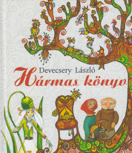 Hármas könyv - Devecsery László