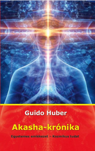 Akasha-krónika - Guido Huber