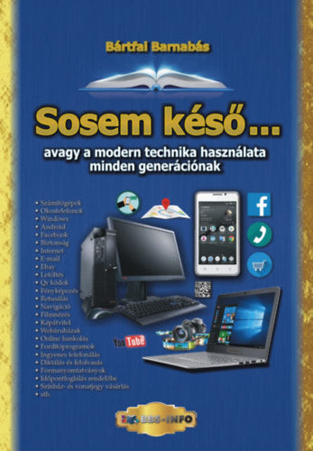 Sosem késő... - Bártfai Barnabás