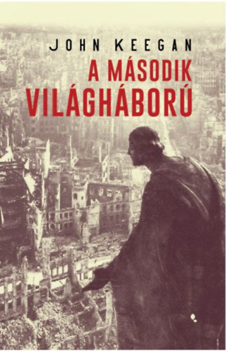 A második világháború - John Keegan