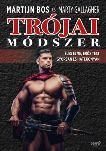 Trójai módszer - Martijn Bos, Marty Gallagher