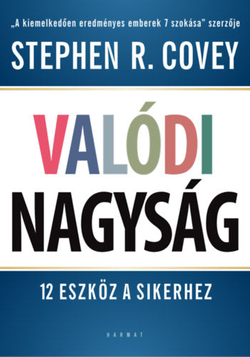 Valódi nagyság - Stephen R. Covey