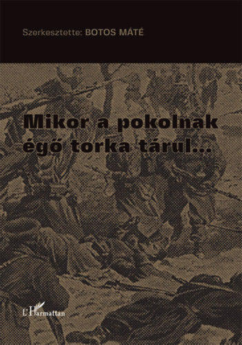 Mikor a pokolnak égő torka tárul... - 