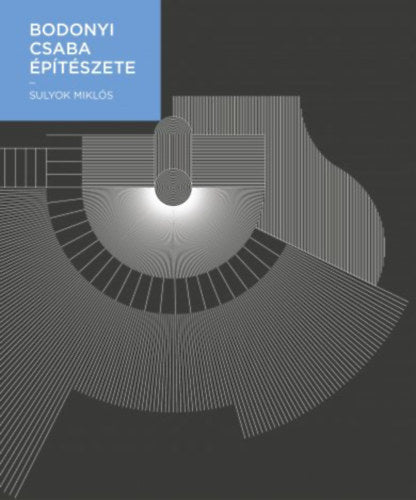 Bodonyi Csaba építészete - Sulyok Miklós