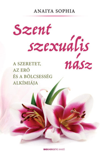 Szent szexuális nász - Anaiya Sophia