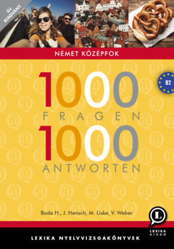 1000 Fragen 1000 Antworten - Boda Helga, Jana Hensch, Marika Liske, Veronika Weber