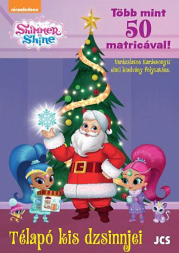 Shimmer és Shine - Télapó kis dzsinnjei