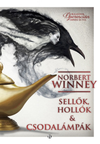 Sellők, hollók &amp; csodalámpák