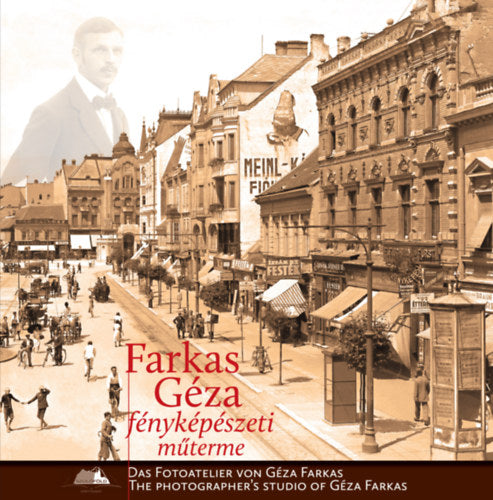 Farkas Géza fényképészeti műterme - Dr Asóth Mária