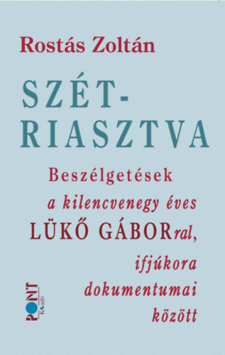 Szétriasztva
