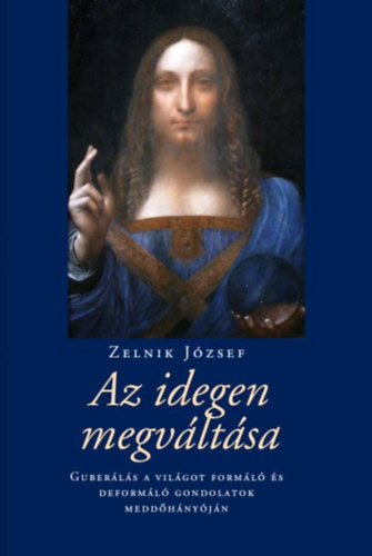 Az idegen megváltása - Zelnik József