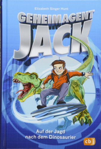 Geheimagent Jack - Auf der Jagd nach dem Dinosaurier - Hunt, Elizabethsinger