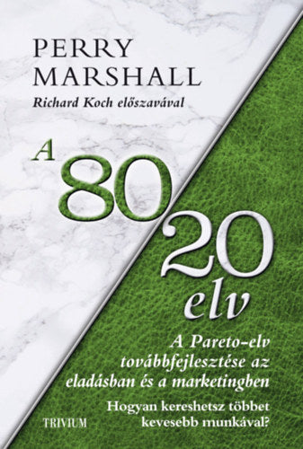 A 80/20 elv az eladásban és marketingben