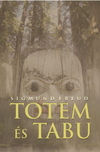 Totem és tabu - Sigmund Freud