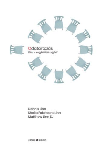 Odatartozás - Denise Linn, Sheila Fabricant Linn, Linn, Matthew