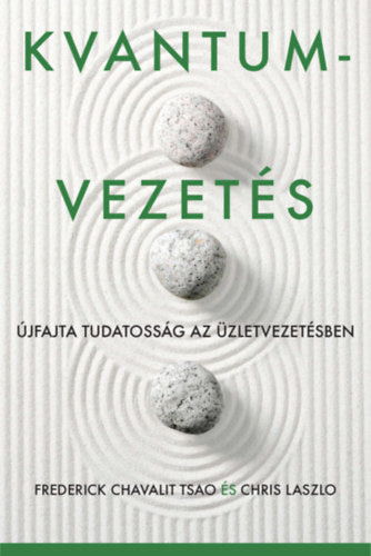 Kvantumvezetés - Frederick Chavalit Tsao, Chris Laszlo