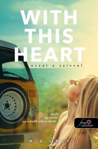 With This Heart  - Ezzel a szívvel - R.S. Grey