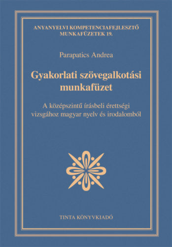 Gyakorlati szövegalkotási munkafüzet - 