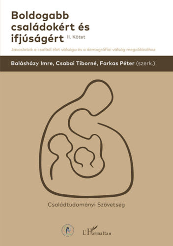 Boldogabb családokért és ifjúságért II. kötet - 