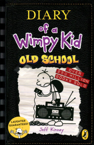 Diary of a Wimpy Kid: Old School - Jeff Kinney