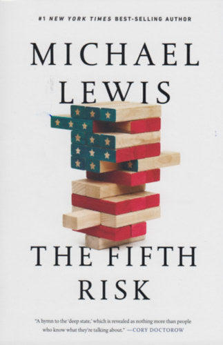 The Fifth Risk - Michael Lewis