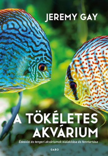 A tökéletes akvárium - Jeremy Gay