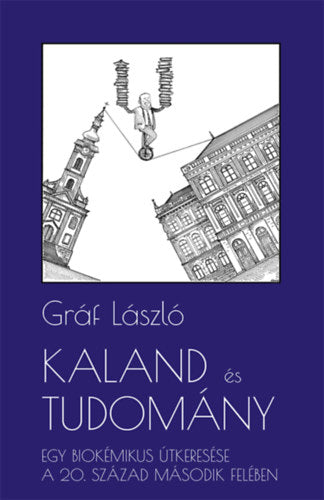 Kaland és tudomány - Gráf László