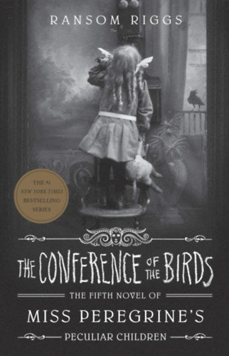 The Conference Of The Birds - Ransom, Riggs