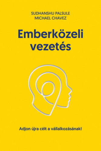 Emberközeli vezetés - Palsule, Sudhanshu, Chavez, Michael