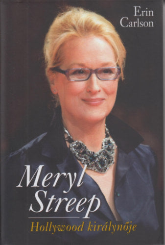 Meryl Streep - Erin Carlson