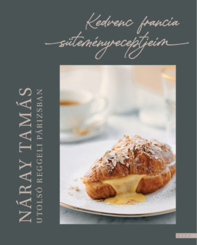 Utolsó reggeli Párizsban - Náray Tamás