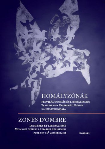 Homályzónák - Felvilágosodás és liberalimus - 