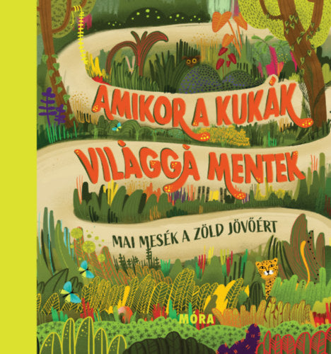 Amikor a kukák világgá mentek