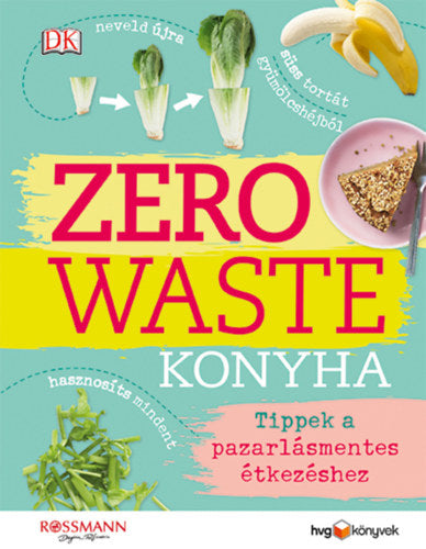 Zero Waste Konyha - Turner, Kate