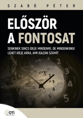 Először a fontosat - Szabó Péter