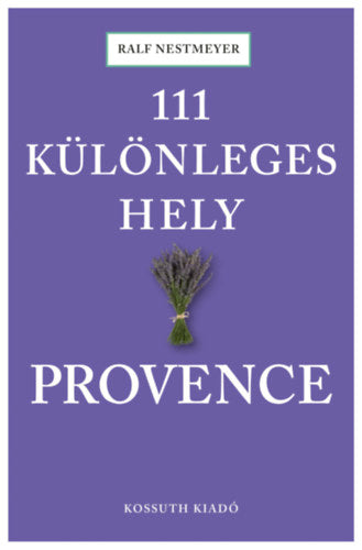 111 különleges hely - Provence - Becker, Kathleen