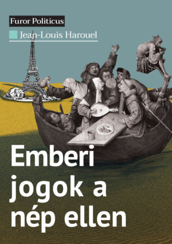 Emberi jogok a nép ellen - Jean-Louis Harouel