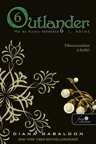 Outlander 6/1. - Hó és hamu lehelete - puha kötés - Diana Gabaldon
